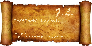 Fröschl Leopold névjegykártya